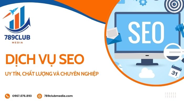 Lên top Google bền vững với dịch vụ SEO chuyên sâu tại 789Club