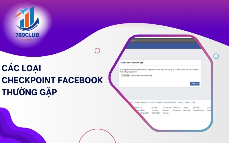 Danh sách các loại Checkpoint Facebook thường gặp