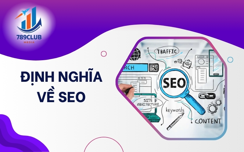 SEO là gì? Đó là cách giúp website lên top Google mà không cần trả phí quảng cáo